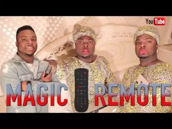 Comedy Video: Samspedy – African Home: Magic Remote (Part 1)